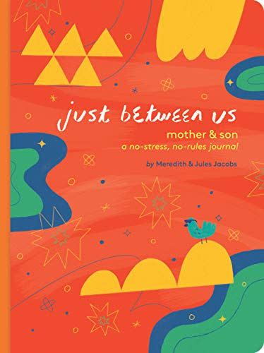 25) Just Between Us: Mother & Son: A No-Stress, No-Rules Journal (Mom and Son Journal, Kid Journal for Boys, Parent Child Bonding Activity)