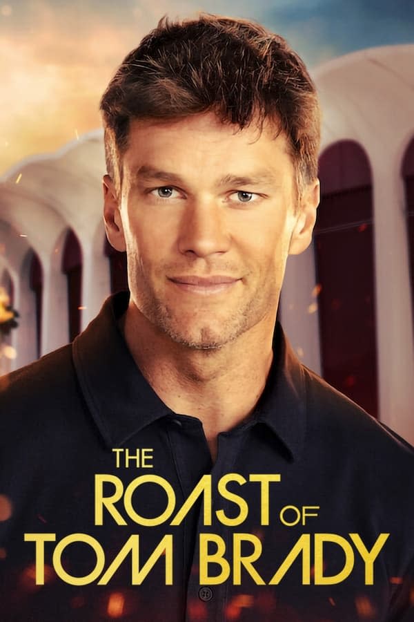 5. The Roast of Tom Brady