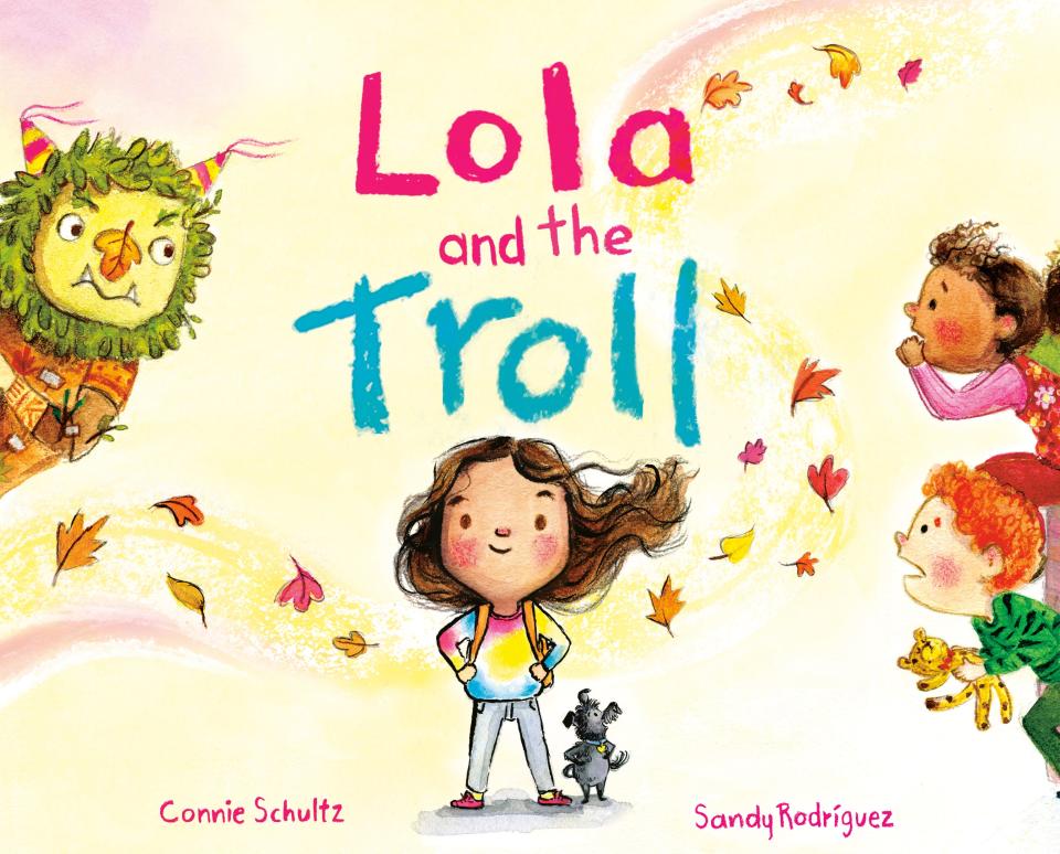 Connie Schultz's new picture book is "Lola and the Troll," and the message likely will appeal to adults and children.