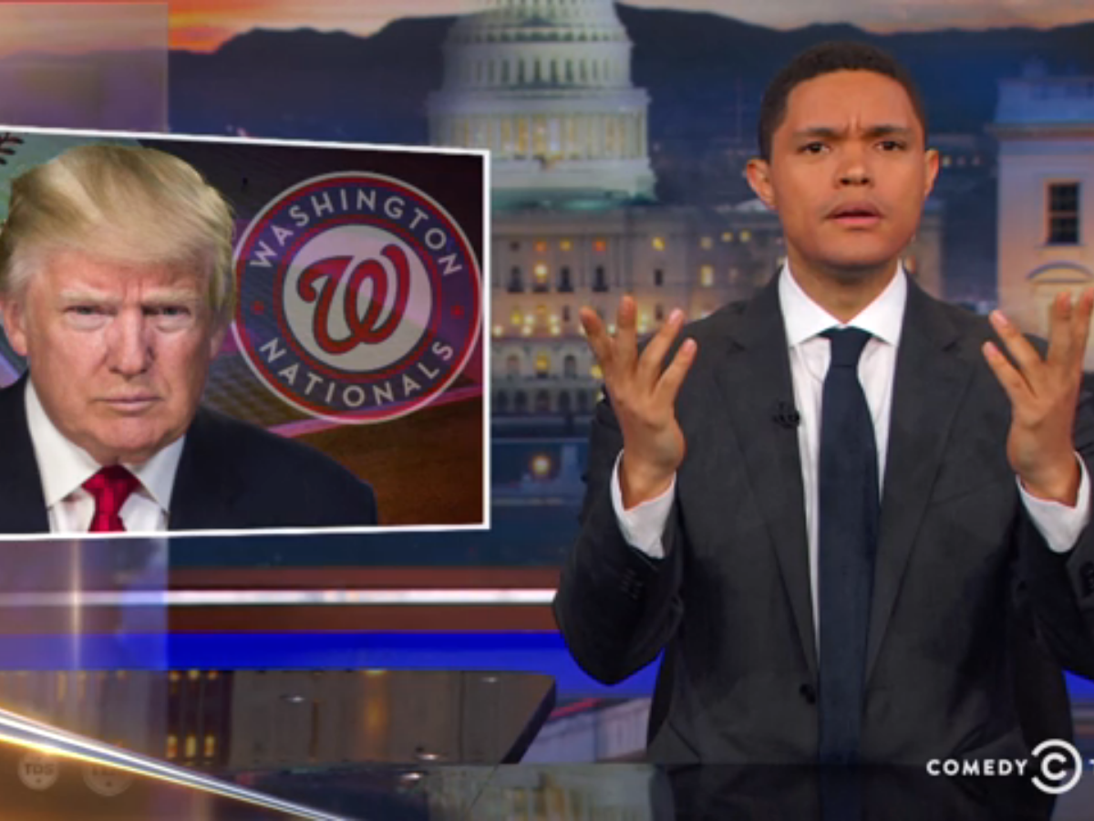 Trevor Noah has a theory about why Trump won't throw the Nationals