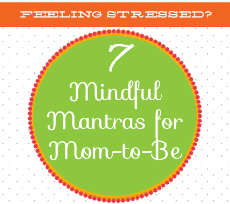 7 Mindful Mantras for Moms-to-be