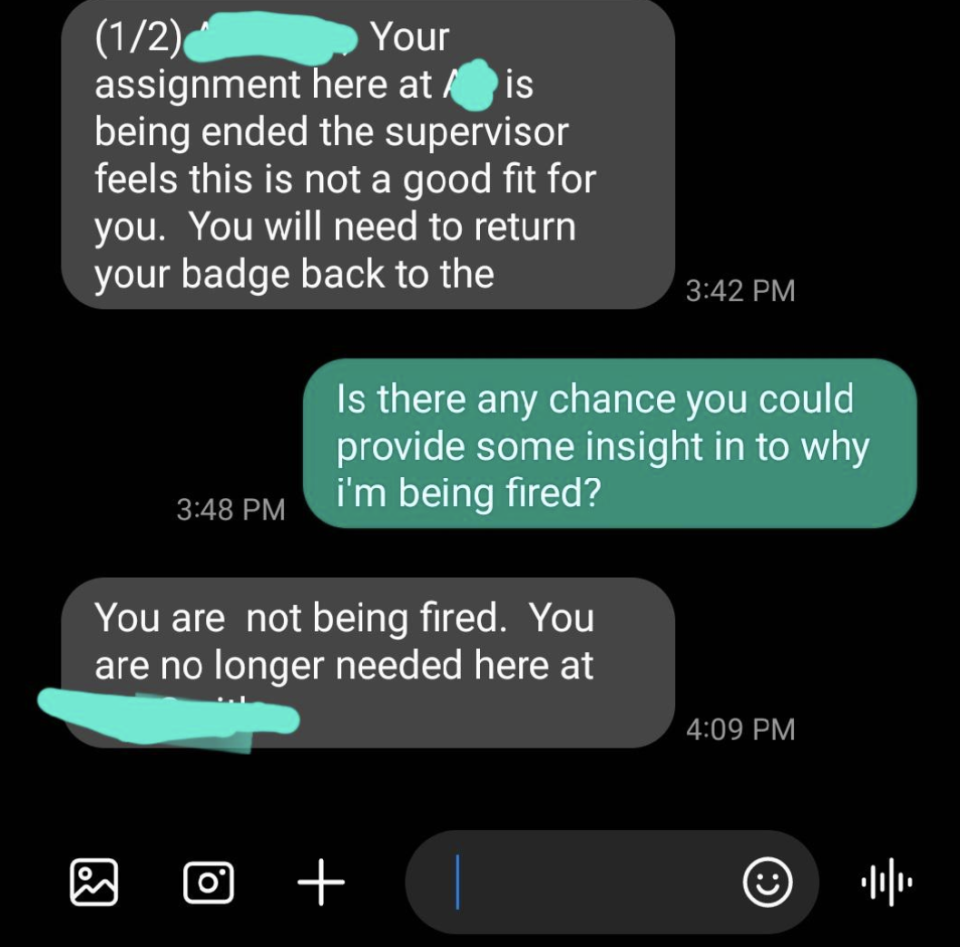 The first message tells the new hire they're not the right fit, the employee asks why they're being fired, and the other person responds "you are not being fired, you are no longer needed here"