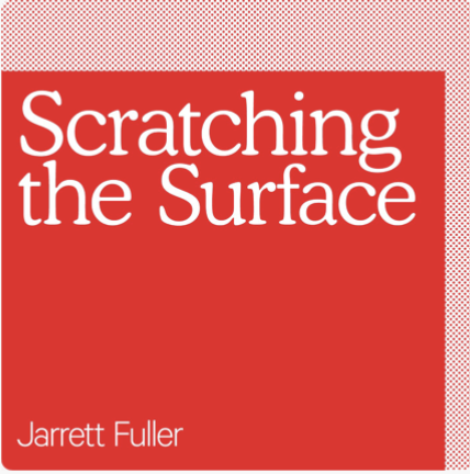 13) Scratching the Surface