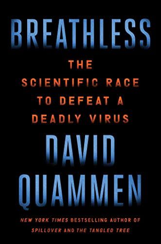 8) Breathless: The Scientific Race to Defeat a Deadly Virus