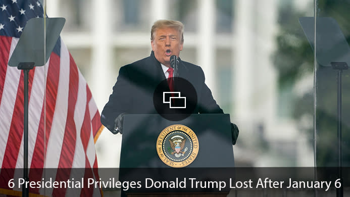 Donald Trump: 6 Presidential Privileges Donald Trump Lost After January 6