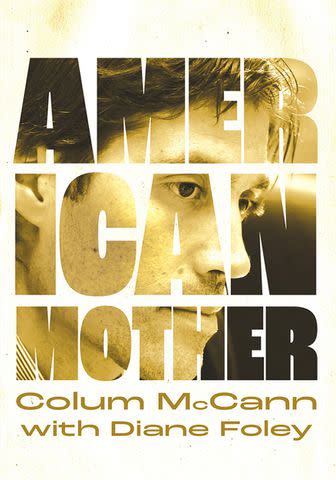 <p>Etruscan Press</p> 'American Mother' by Colum McCann with Diane Foley