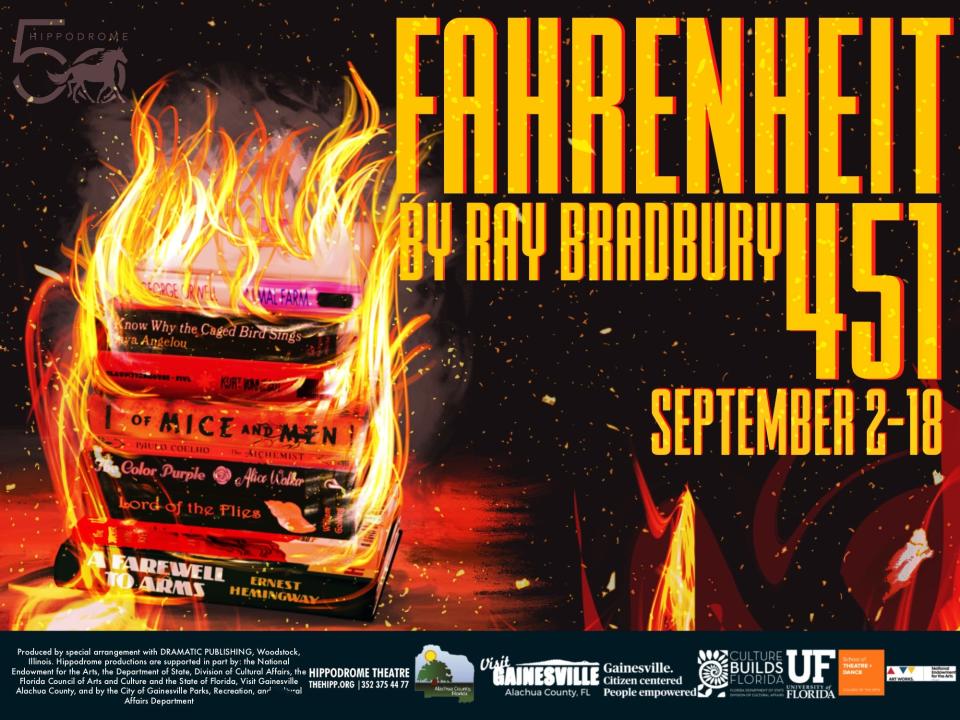 A stage adaptation of Ray Bradbury’s classic “Fahrenheit 451” is being performed at Gainesville's Hippodrome Theatre.