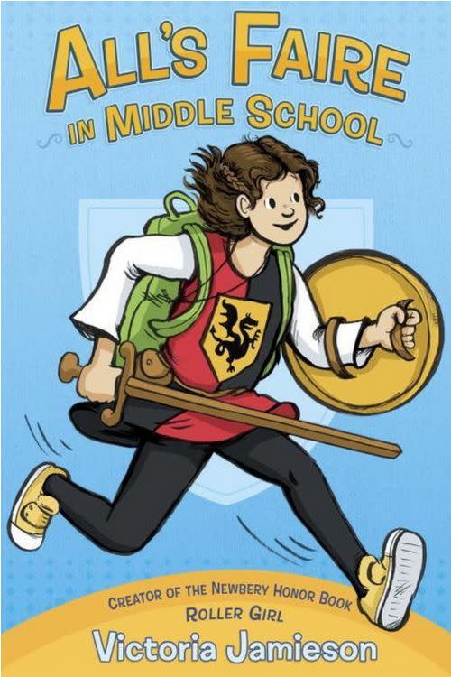 All’s Faire in Middle School by Victoria Jamieson