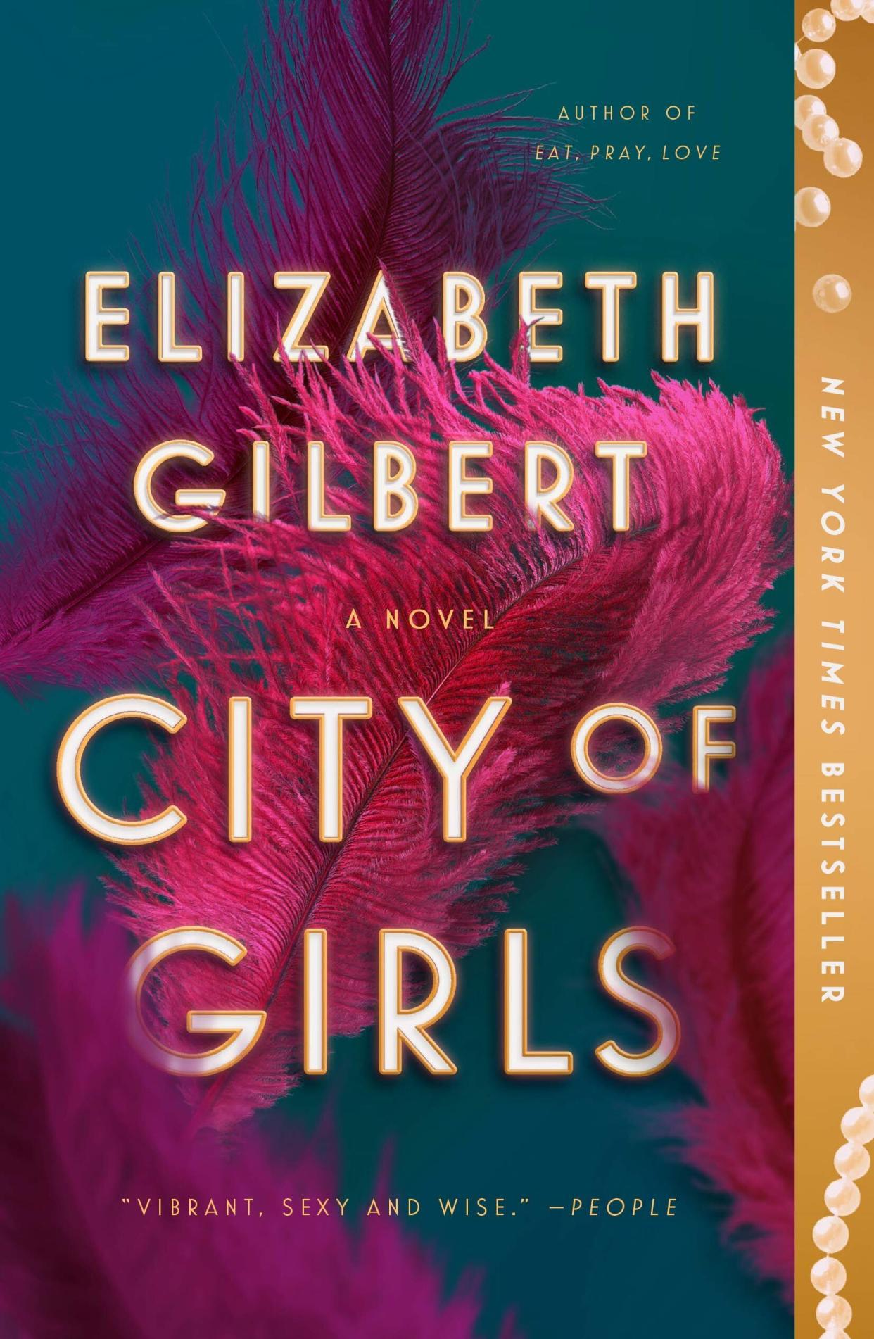 The "Eat, Pray, Love" author's latest novel from last year. "City Of Girls" is Vivian Morris' look back on her life when she was a young woman in 1940s and involved in New York City's theater world. <br /><br />You can read more about this book at <a href="https://www.goodreads.com/book/show/42135029-city-of-girls" target="_blank" rel="noopener noreferrer">Goodreads</a> and find it for $14 at <a href="https://amzn.to/2MonFZJ" target="_blank" rel="noopener noreferrer">Amazon</a>.