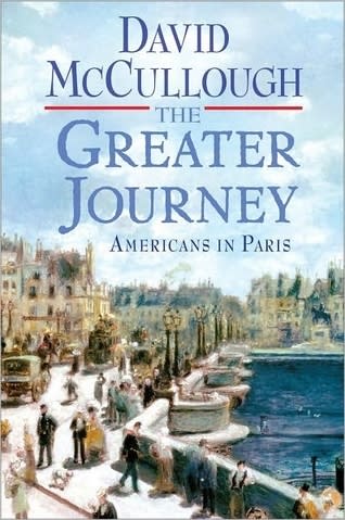 The Greater Journey: American in Paris by David McCullough, at Barnes and Noble