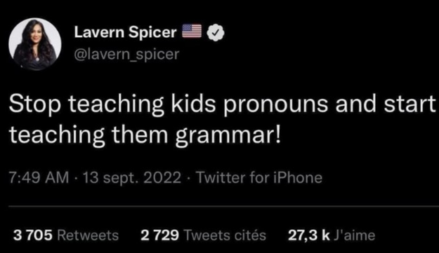 "Stop teaching kids pronouns and start teaching them grammar!"