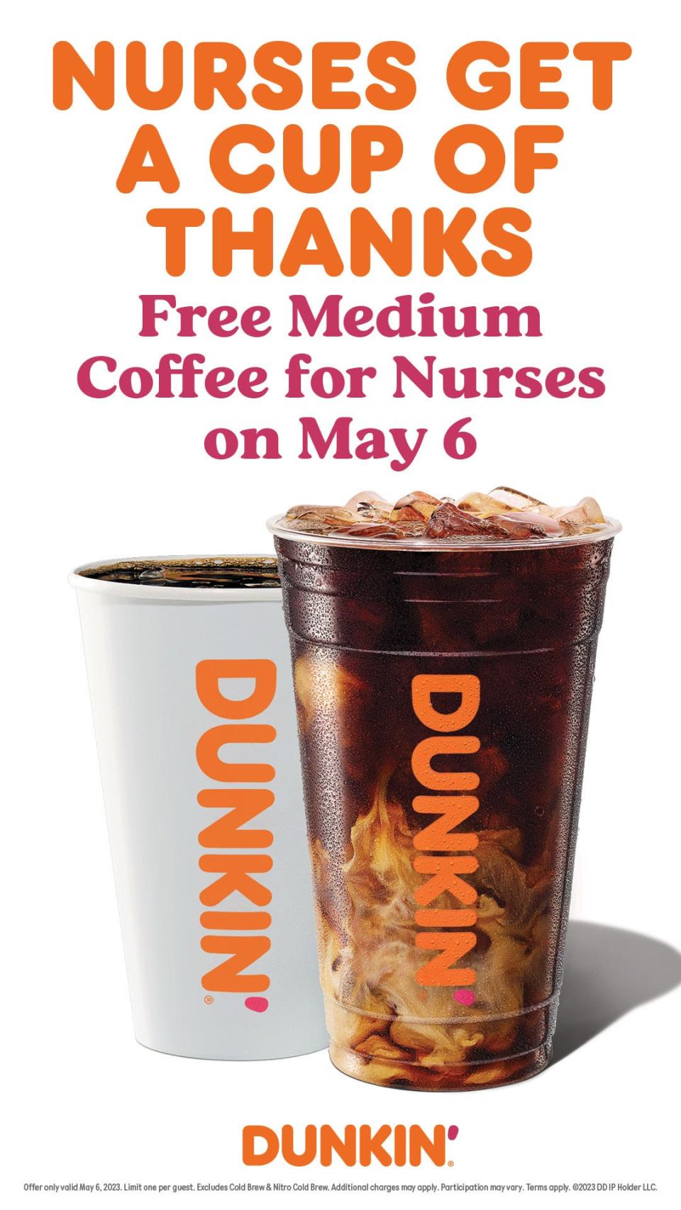 Nurses can get a free drink at Dunkin' locations on May 6, 2023.