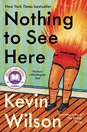 'Nothing to See Here' by Kevin Wilson