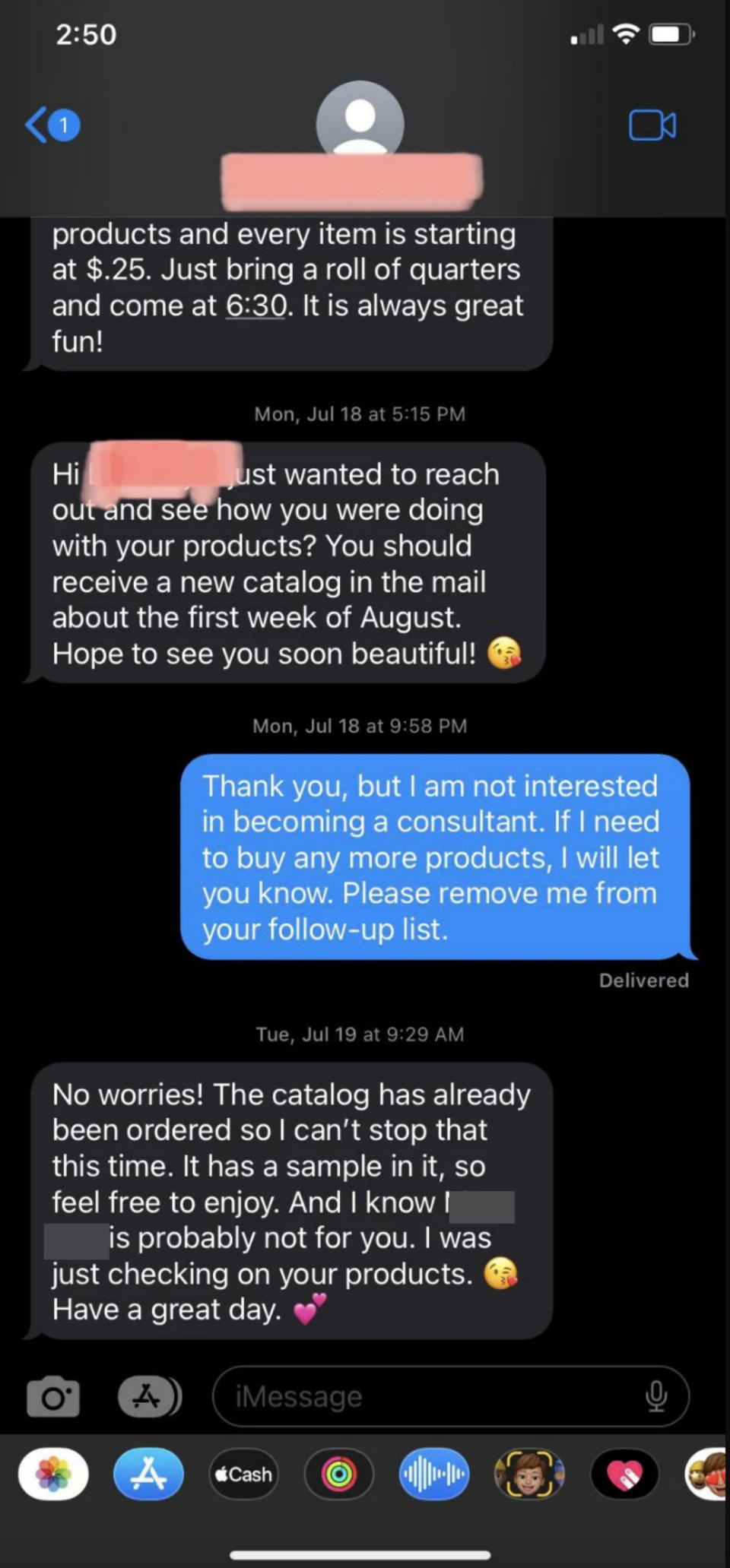 A person says they're not interested in becoming a consultant, and the other person responds that a catalog has already been shipped to them but they can move on afterward