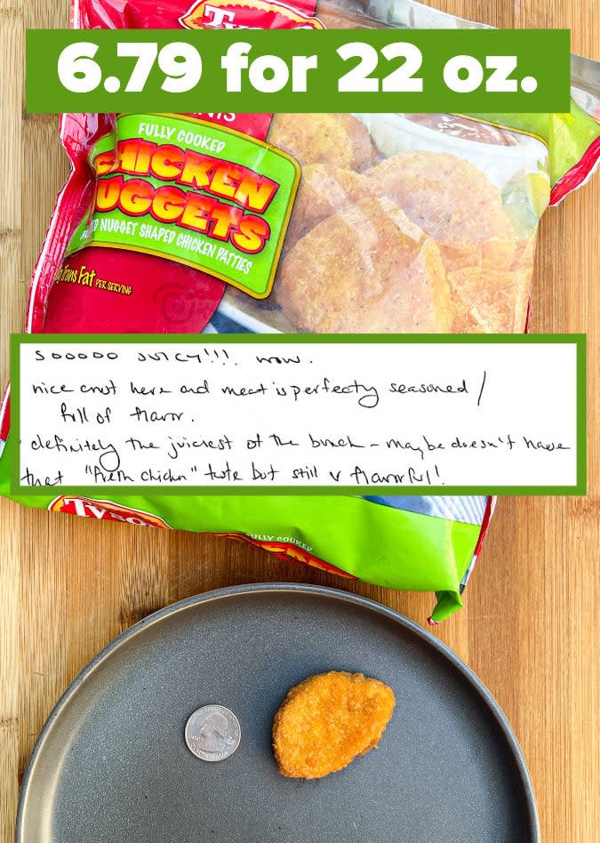 I don't exactly know what I was expecting when I bit into Tyson's chicken nugget. Based on the slightly orange hue and, ya know, just the general ~vibe~, I'm 99% sure these were the chicken nuggets they served us as part of our school lunches as a kid. My memories of school lunches aren't exactly the fondest, so my hopes weren't all that high...but people, let me just say that Tyson is doing something right. It's been a solid 20 years since I've eaten one of their nuggets, and they surpassed every expectation.