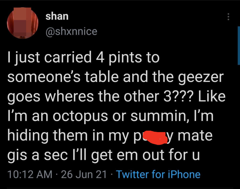 Tweet from a bartender saying she carried 4 pints and they wondered where the other 3 were