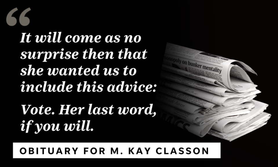 An obituary for M. Kay Classon, 84, who died in Ottawa, Illinois.