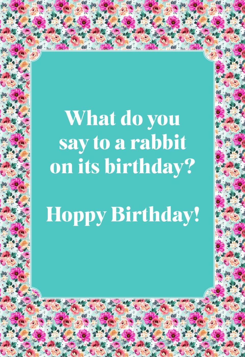 What do you say to a rabbit on its birthday?