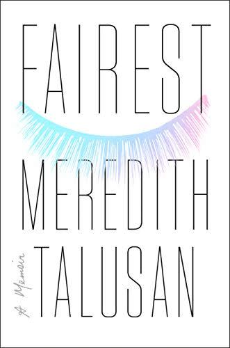 <i>Fairest: A Memoir</i> by Meredith Talusan