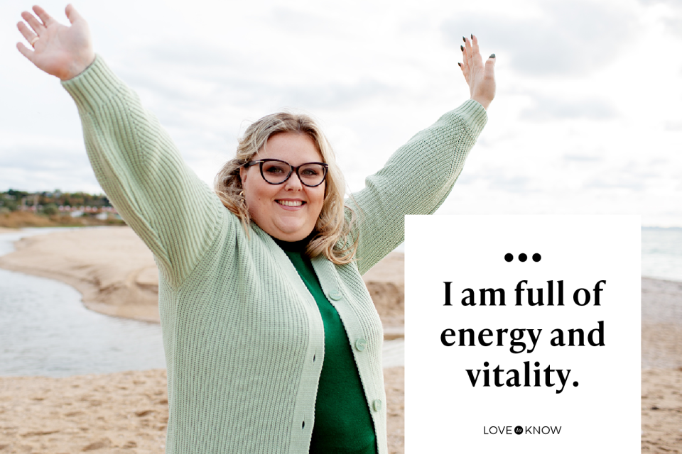 I am full of energy and vitality.