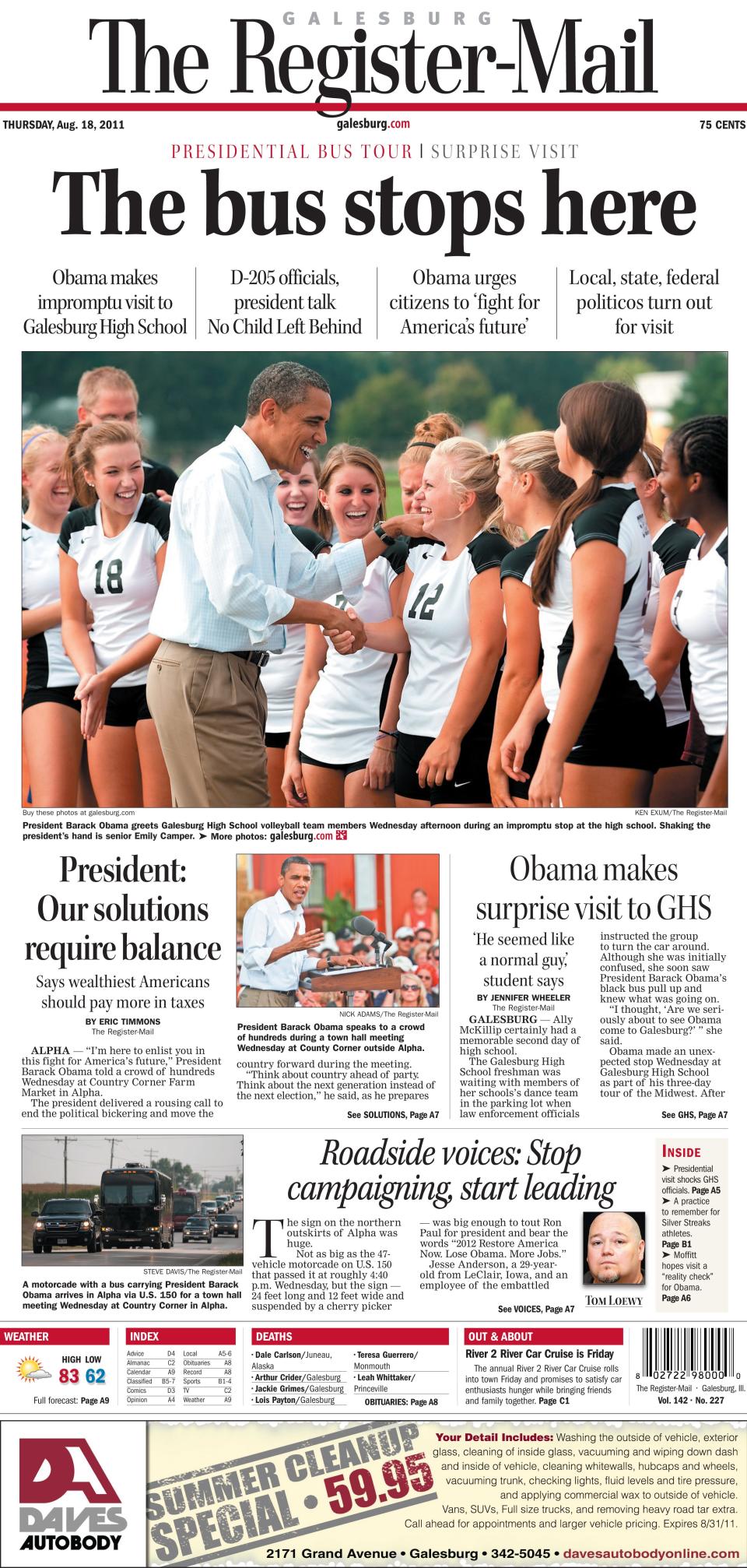 President Barack Obama was scheduled to speak in Alpha Aug. 17, 2011, but made a surprise stop at Galesburg High School that sent The Register-Mail newsroom into action. This front page was designed by Jay Redfern.