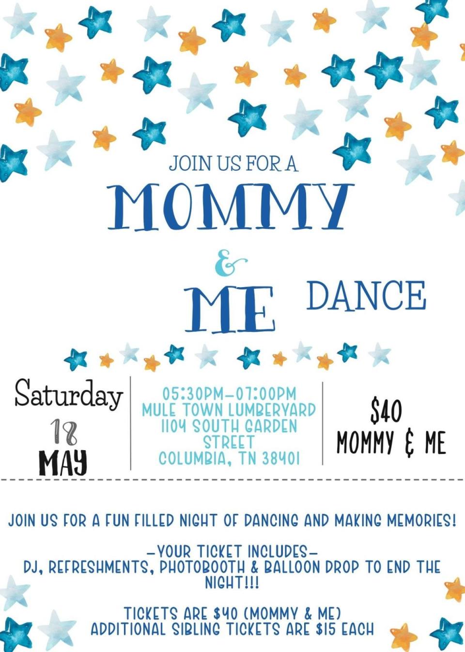 Mule Town Lumber Yard will host a Mommy & Me Dance this Saturday starting at 5:30 p.m.
