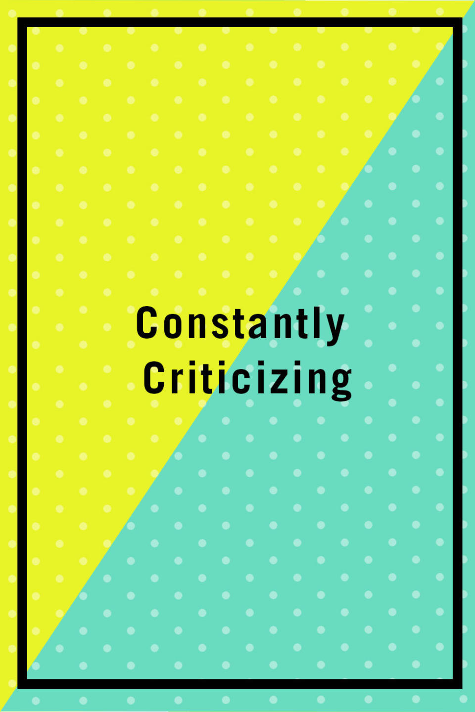 <p><span>"There is nothing quite like being criticized your partner — it can really sting. A criticism is an attack on the character and is usually a broad sweeping statement, starting with 'you always' or 'you never.' Eventually, the partner on the receiving end feels like they can never be enough, a feeling that can lead to the partner either giving up, or the partner going inward and creating distance to get some relief. Instead of 'You're always late!' use an 'I statement' paired with a request, such as, 'I really value punctuality. When I sit at a restaurant by myself waiting for you, I get increasingly lonely, anxious, and slightly embarrassed. I'd really like it if you could try to be more on time, especially when it comes to our dinners at a restaurant.'" —</span><em>Boissiere</em></p>