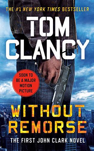 <i>Without Remorse</i> by Tom Clancy