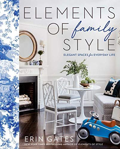 9) Elements of Family Style: Elegant Spaces for Everyday Life