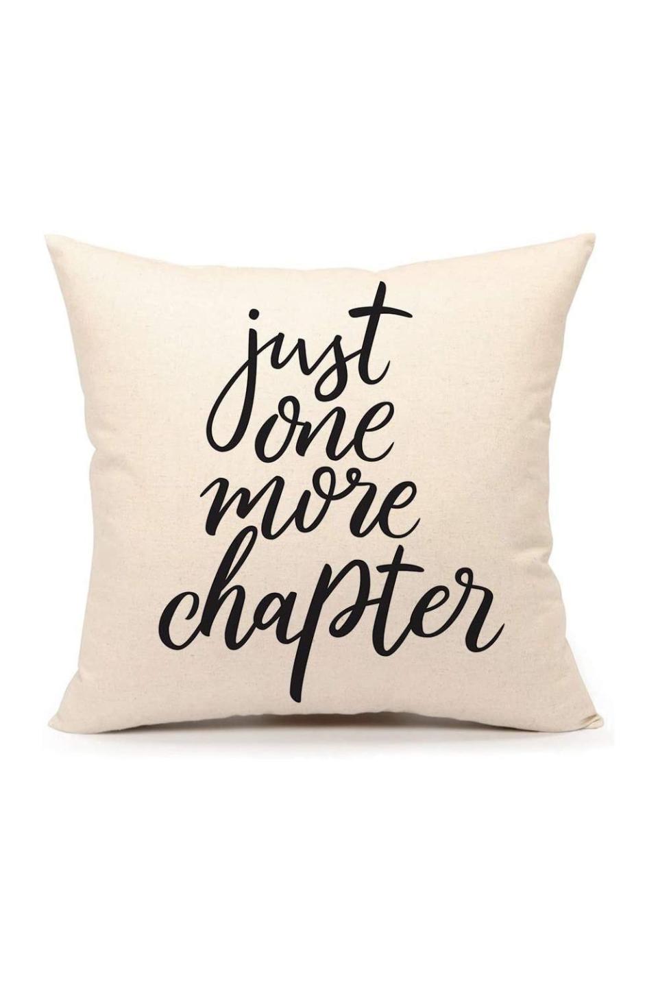 12) Just One More Chapter Pillow Case Cover