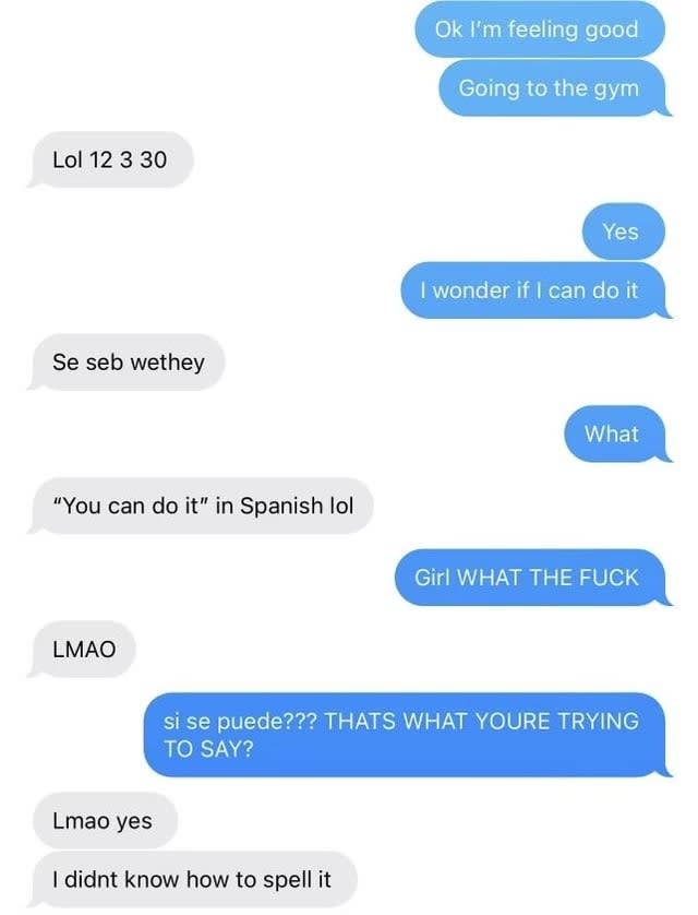 Text conversation with humorous misunderstanding of Spanish phrase "sí se puede."