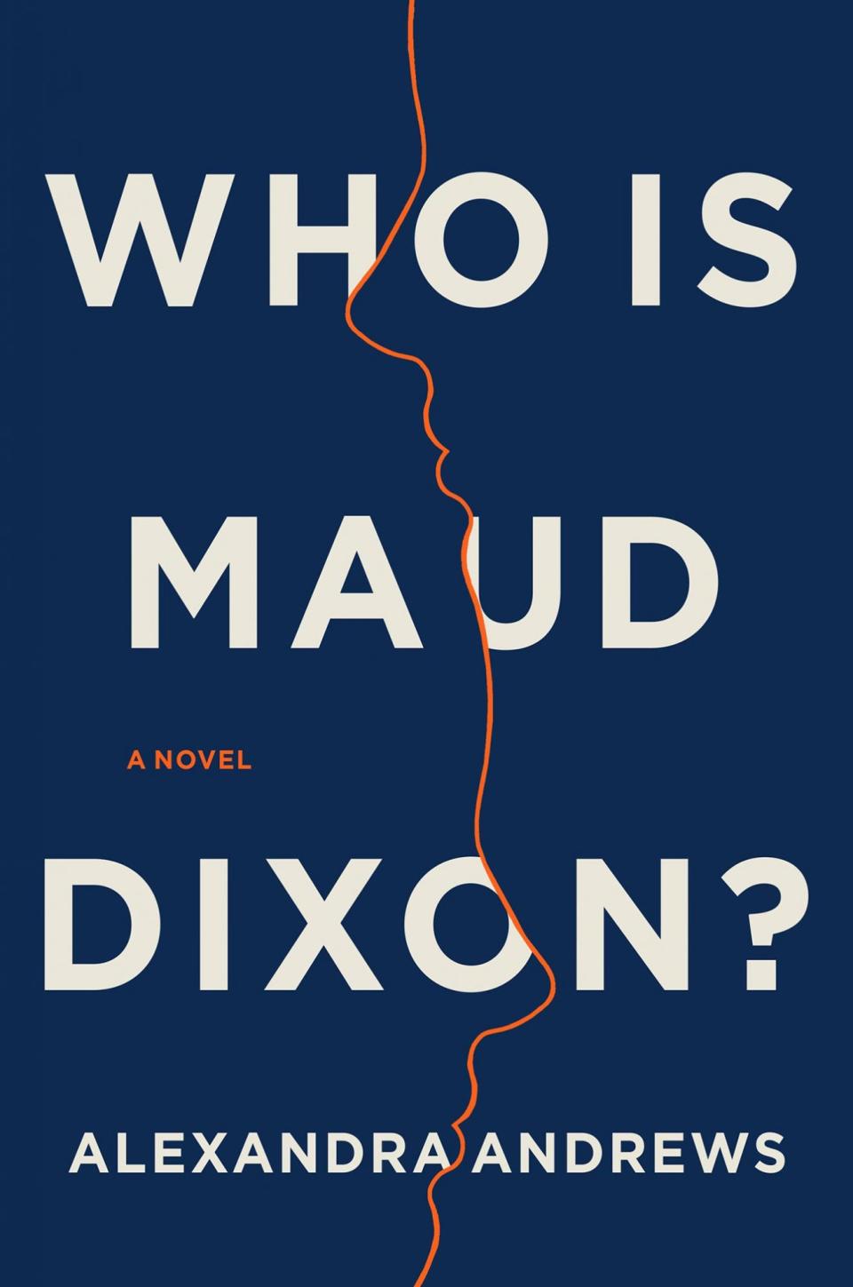 <em>Who Is Maud Dixon?</em>, by Alexandra Andrews