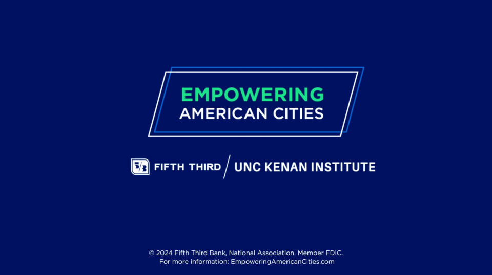 Fifth Third and UNC Kenan Institute Launch “Empowering American Cities” Initiative