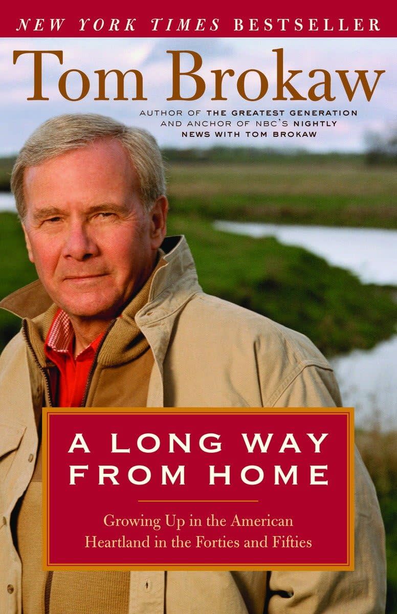 "A Long Way From Home" by Tom Brokaw.