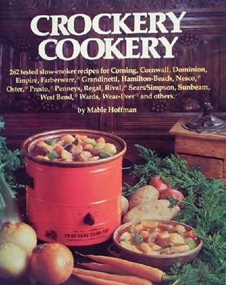 Crockery Cookery by Mable Hoffman (1975) – approx. 6 million copies