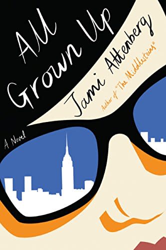 <p>This novel follows the realistic struggles of a modern-day single, childless 39-year-old woman who starts to feel closer to a former bestie, but only once the friend's husband leaves her. It's a read that will ping moments of recognition for anyone outside of her 20s.</p> <p><a rel="nofollow noopener" href="https://www.amazon.com/gp/product/0544824245/ref=as_li_tl?ie=UTF8&camp=1789&creative=9325&creativeASIN=0544824245&linkCode=as2&tag=httpwwwrach0f-20&linkId=cd81e0aab4864cb0da831d3e82b2c06c" target="_blank" data-ylk="slk:All Grown Up;elm:context_link;itc:0;sec:content-canvas" class="link ">All Grown Up</a>, $15</p> <h4>Amazon</h4>