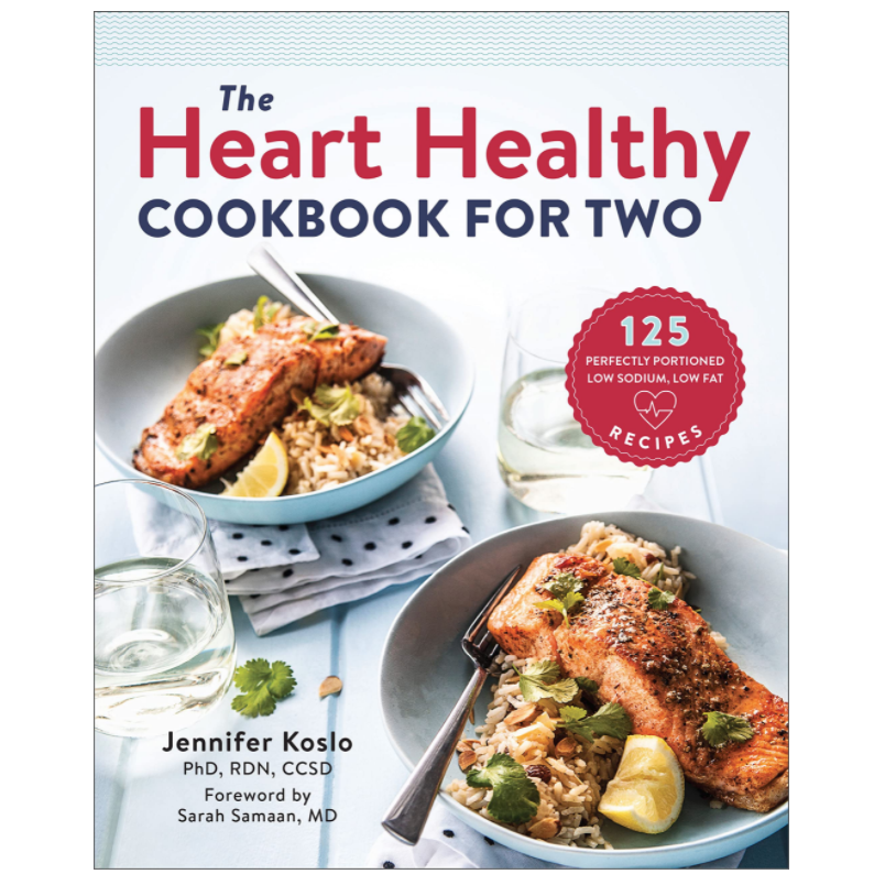 5) The Heart Healthy Cookbook for Two: 125 Perfectly Portioned Low Sodium, Low Fat Recipes