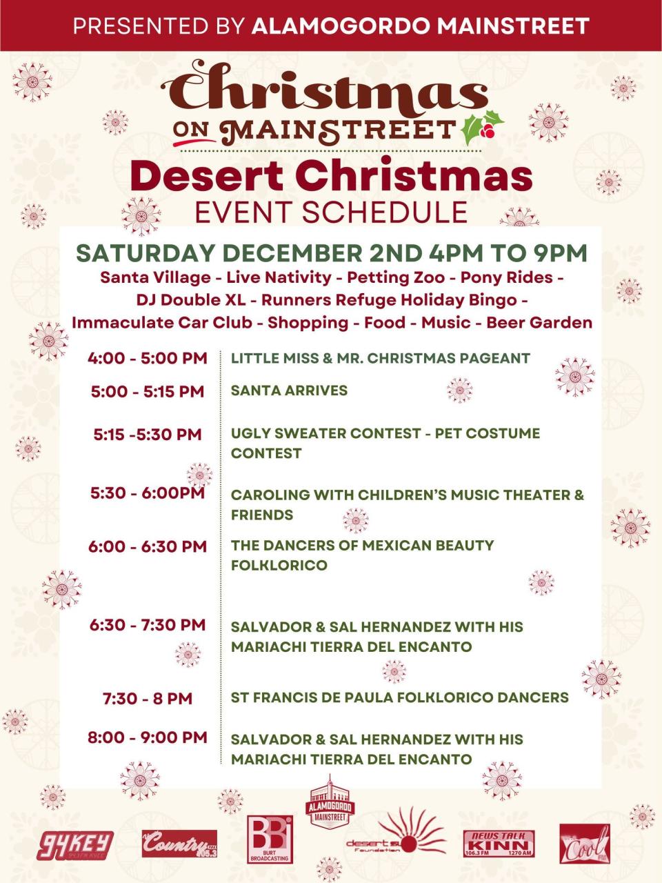 The following is the schedule for the Christmas on MainStreet event from 4 p.m. to 9 p.m. on Dec. 2.