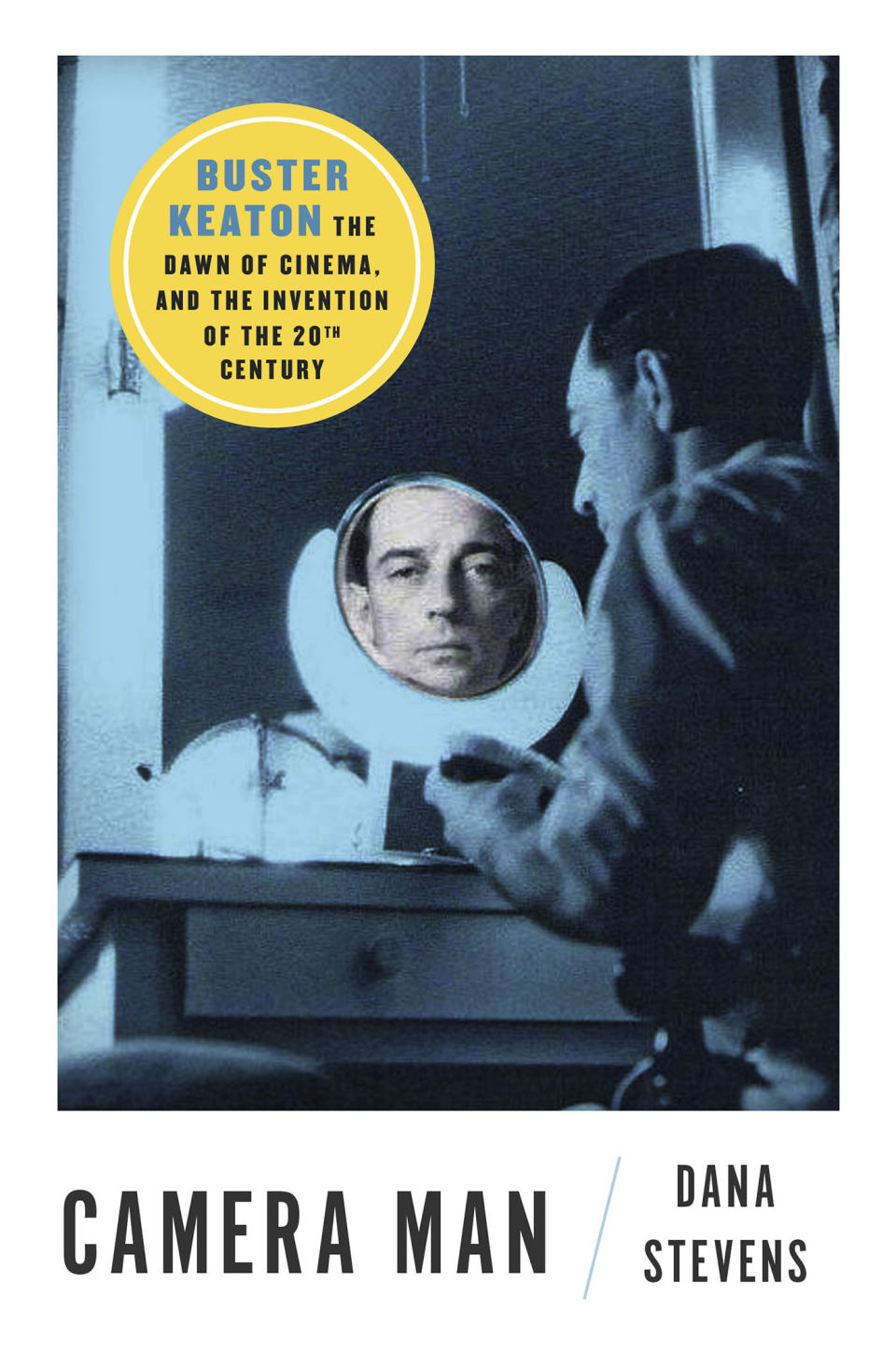 This image released by Atria shows "Camera Man: Buster Keaton, the Dawn of Cinema, and the Invention of the 20th Century" by Dana Stevens. (Atria via AP)