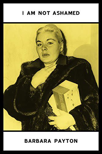 73) <em>I Am Not Ashamed</em>, by Barbara Payton