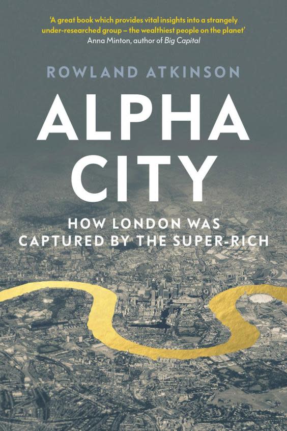 Rowland Atkinson’s ‘Alpha City’ (Verso Books)