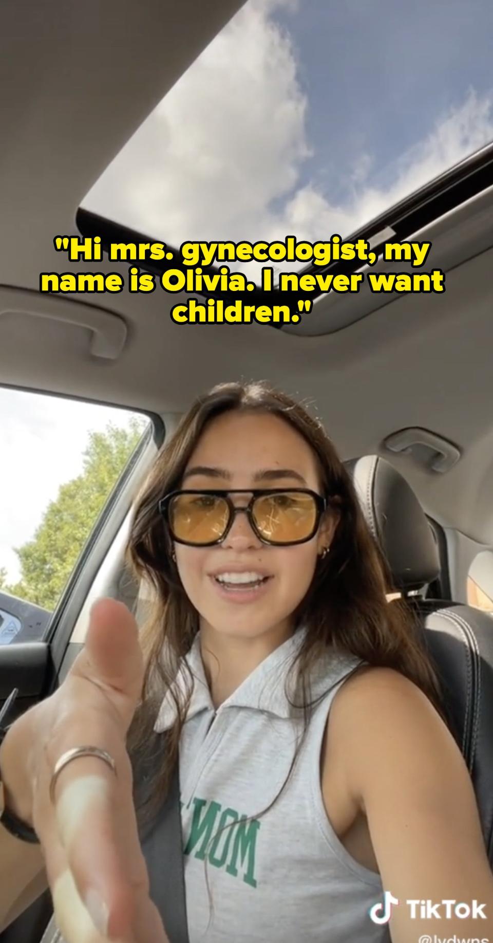 Olivia's re-creation of the conversation, in which she says "Hi Mrs. gynecologist, my name is Olivia, I never want children"