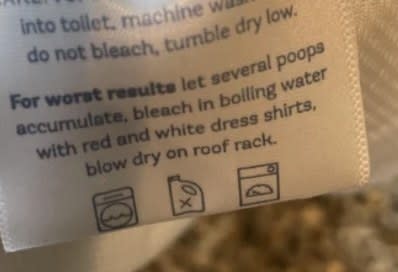 "let several poop accumulate, bleach in boiling water with red and white dress shirts, blow dry on roof rack"