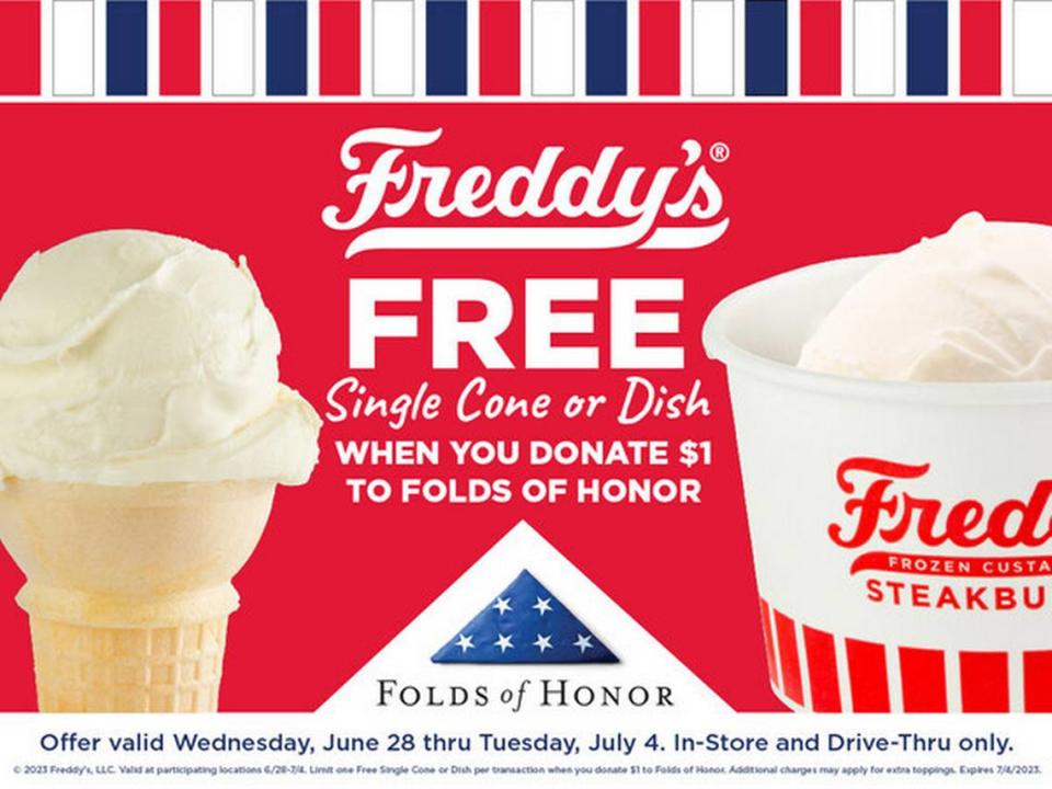 Donate $1 to Folds of Honor starting June 28, 2023, through July 4, 2023 and receive a free single cake cone or dish from Freddy’s.