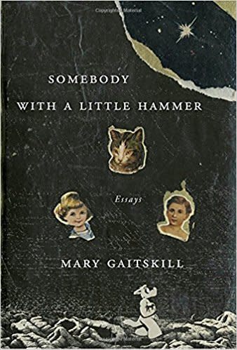 From Goodreads: "From one of the most singular presences in American fiction comes a searingly intelligent book of essays on matters literary, social, cultural, and personal."&nbsp;<a href="https://www.amazon.com/Somebody-Little-Hammer-Mary-Gaitskill/dp/0307378225/ref=sr_1_1_twi_har_1?s=books&amp;ie=UTF8&amp;qid=1509038324&amp;sr=1-1&amp;keywords=someone+with+a+little+hammer" target="_blank">Get it here</a>.&nbsp;