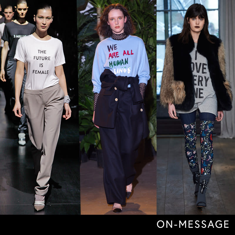 <p>Slogan-emblazoned tees and knits in obvious support of inclusivity and equal rights were one of the biggest trends witnessed on the runways and on the street (encouragement we desperately need right now). Easy-to-wear pieces can be dressed up or down while outwardly championing the human race.</p> <h4>Courtesy of Prabal Gurung, Creatures of Comfort, Cinq à Sept</h4>