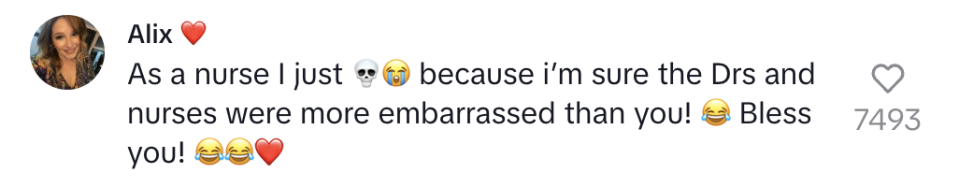 Comment from a user named Alix: "As a nurse I just [skull and laugh-cry emojis] because i'm sure the Drs and nurses were more embarrassed than you!"