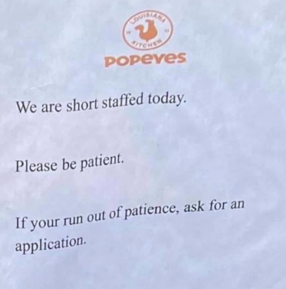 "If you run out of patience, ask for an application."