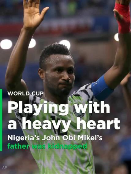 Nigeria captain John Obi Mikel's father was kidnapped before he and the team played against Argentina