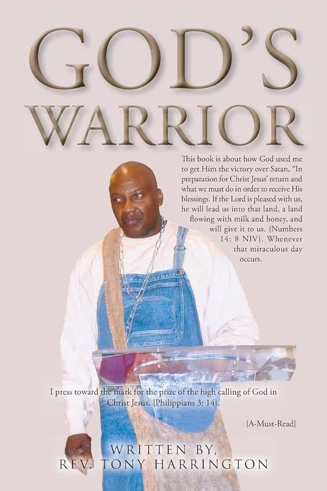 The Rev. Tony Harrington of Wagram in Hoke County, North Carolina, published in the spring of 2023, God’s Warrior.